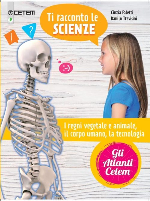 1708601c8b-32d8ec-634792-95a080-2259a64ab9754d Ti racconto le SCIENZE