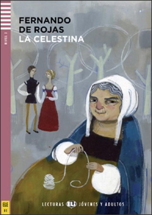 17bb7cb248-27b667-7941b8-88be52-42d99945cc62a6 La Celestina