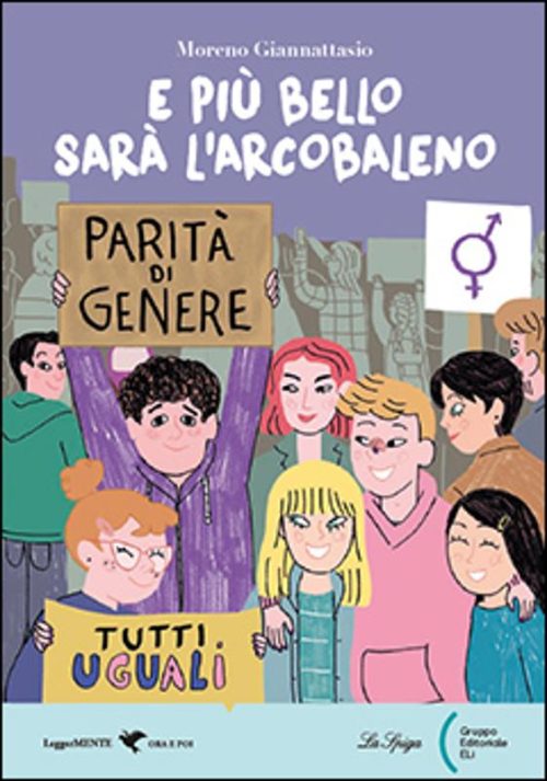 E più bello sarà l'arcobaleno