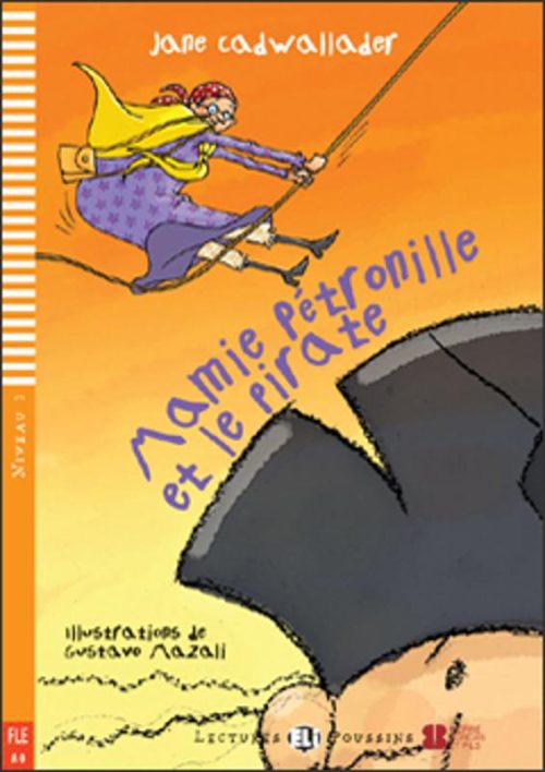 17fd30db7f-2756a8-794cdb-84b91d-765fe7503b6347 Mamie Pétronille et le pirate